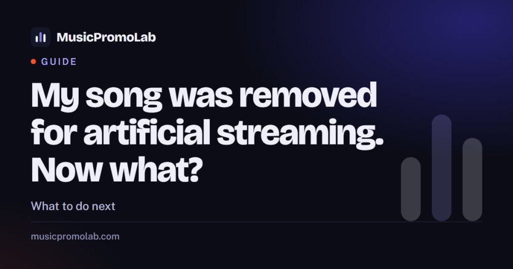 My Song Was Removed for Artificial Streaming but I Never Bought Streams. Now What?, a guide by MusicPromoLab